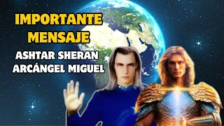 NO ENTREN EN MIEDO - COMANDANTE ASHTAR SHERAN ARCÁNGEL MIGUEL