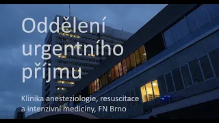 Oddělení urgentního příjmu FN Brno