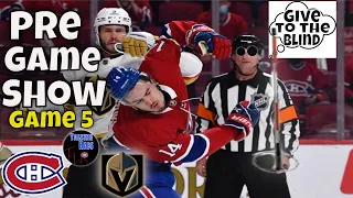 Talking Habs Pre Game Show Live! Canadiens@Vegas - Game 5 Rd 3 - 2021 Stanley Cup Playoffs.