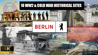 Ten Top WW2 & Cold War Historical Sites of Berlin
