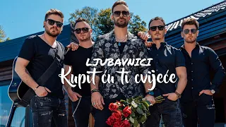 LJUBAVNICI – Kupit ću ti cvijeće (Official music video)