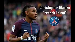 Christopher Nkunku "Parisian Boy" ● Skills & Goals 2018 // HD