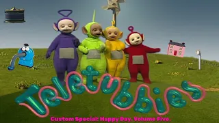 Teletubbies. Custom Special: Happy Day. Volume Five.