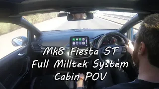 Mk8 Fiesta ST - Full Milltek system, cabin POV sound sample