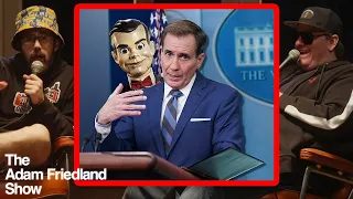 John Kirby: The White House's Evil Dummy | Tim Dillon on The Adam Friedland Show