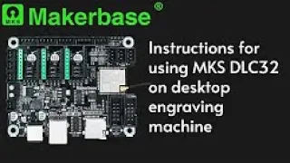 Instructions for using MKS DLC32 on desktop engraving machine