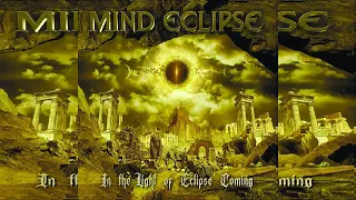 MIND ECLIPSE – IN THE LIGHT OF ECLIPSE COMING - FULL ALBUM 2001 (CD REISSUE 2021)