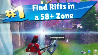 Find Rifts in a 58+ Zone Save the world Fortnite