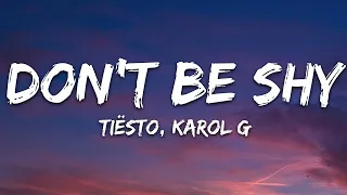 Tiësto, KAROL G - Don't Be Shy (Lyrics) | 1hour Lyrics