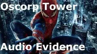 Amazing Spider-Man: Oscorp Tower - Audio Evidence