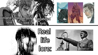 Berserk Vinland saga Vagabond lore vs Real life lore