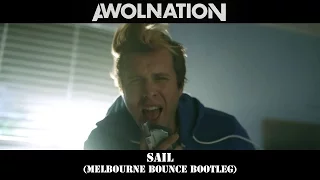 [Melbourne Bounce] Awolnation - Sail (Ray Azuma Bootleg )