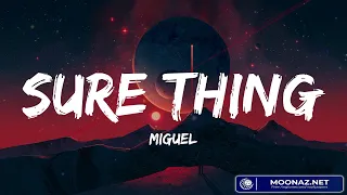 Miguel, Sure Thing (Lyrics) Dandelions, Ruth B., Shawn Mendes (Mix)