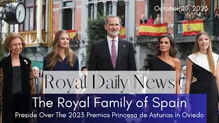 The Spanish Royal Family Preside Over An Award Ceremony in Oviedo! Plus, More #Royal News!!