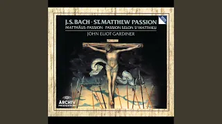 J.S. Bach: Matthäus-Passion, BWV 244 / Erster Teil - No. 1 "Kommt, ihr Töchter, helft mir klagen"