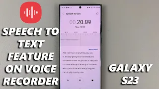 How To Use Speech To Text Feature In Samsung Galaxy S23s Voice Recorder