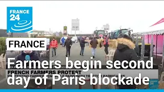 French farmers begin second day of Paris motorway blockade • FRANCE 24 English