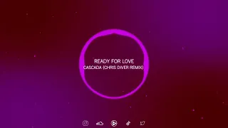 Cascada - Ready For Love (Chris Diver Remix) [Bassboost]