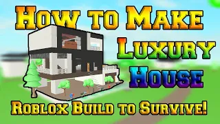 How to Make Small Luxury House in Roblox Build to Survive!