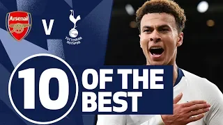 10 OF THE BEST | SPURS BEST GOALS V ARSENAL | Ft. Dele, Kane, Rose & Bentley