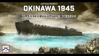 Okinawa 1945: Planning Operation ICEBERG