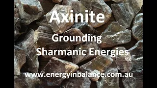 Axinite Crystal Grounding Sharmanic Energies