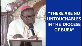 There are no untouchables in the Diocese of Buea | Bishop Michael M. Bibi