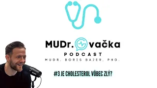 #3 JE CHOLESTEROL VÔBEC ZLÝ? Netestujeme v krvi dôležitý marker - MUDr.Ovačka PODCAST Borisa Bajera