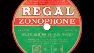 1933 Ambrose - Willow Weep For Me (Sam Browne, vocal)