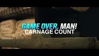 Game Over Man (2018) Carnage Count