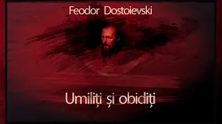 Umiliti si obiditi (1964) - Feodor Mihailovici Dostoievski