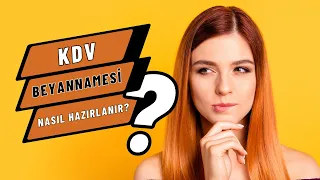 KDV BEYANNAMESİ NASIL HAZIRLANIR? - ZİRVE YAZILIM