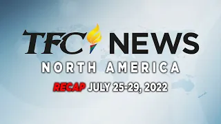 TFC News Now North America Recap | July 25-29, 2022