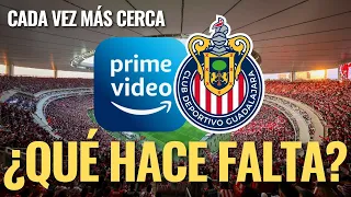 🚨 ¡NOTICIAS CHIVAS: ¿Qué FALTA para CERRAR el TRATO con AMAZON? Aquí los ÚLTIMOS DETALLES! 🚨