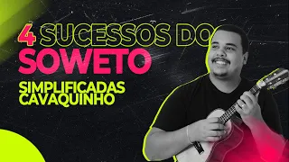 4 Sucessos do SOWETO | SIMPLIFICADOS | Claudio Capacle