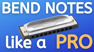 How to Hit Perfect Bends EVERY TIME | Harmonica Bending Lesson