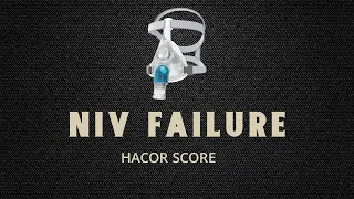 NIV Failure || HACOR Score