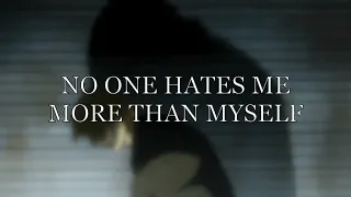 NO ONE HATES ME MORE THAN MYSELF [Prod. Zyller]