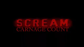 Scream Franchise (1996 - 2022) Carnage Count