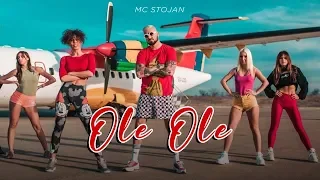 MC STOJAN - OLE OLE (OFFICIAL VIDEO)