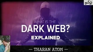 Dark Web Explained | Tamil | THARAN ATOM | TA | Deep Web CRIMES