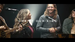 Christ our King (Live) || Century Worship