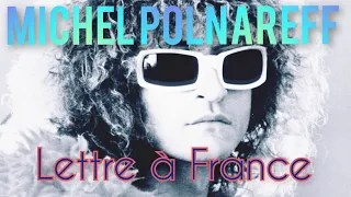 Michel Polnareff - Lettre à France + Lyrics