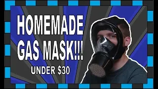 How To Build A Gas Mask!!! // Under $30