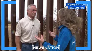 Robert F. Kennedy Jr. tours border: Full interview | NewsNation