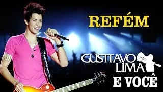 Gusttavo Lima - Refém - [DVD Gusttavo Lima e Você] (Clipe Oficial)
