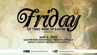 05.06.22 | 6PM| Friday of the Third Week of Easter