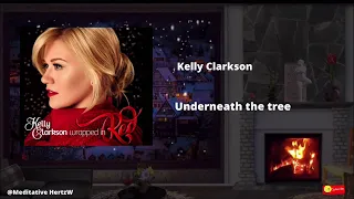 Kelly Clarkson - Underneath The Tree (In 528Hz)