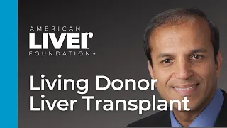 Living Donor Liver Transplant Overview