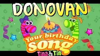 Tina&Tin Happy Birthday DONOVAN (Personalized Songs For Kids) #PersonalizedSongs